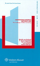Harmonizing European Copyright Law The Challenges Of Better Lawmaking Eechoud