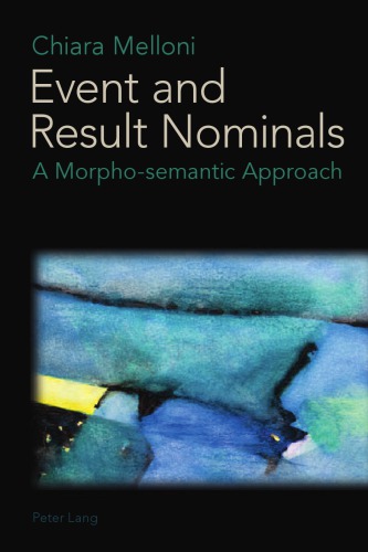 Event And Result Nominals A Morphosemantic Approach Melloni