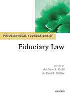 Philosophical Foundations Of Fiduciary Law Gold Andrew S Miller