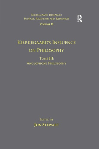 Kierkegaards Influence On Philosophy Anglophone Philosophy Jon Stewart