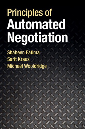 Principles Of Automated Negotiation Shaheen Fatima Sarit Kraus