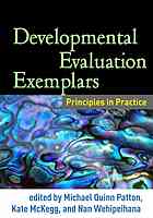 Developmental Evaluation Exemplars Principles In Practice Mckegg