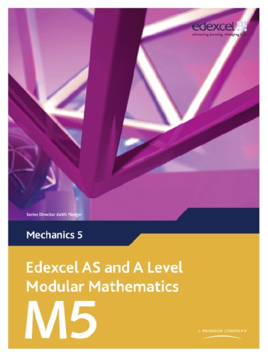 Edexcel As And A Level Modular Mathematics Mechanics 5 Susan Hooker