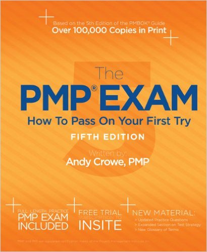 The Pmp Exam How To Pass On Your First Try 5th Edition Andy Crowe
