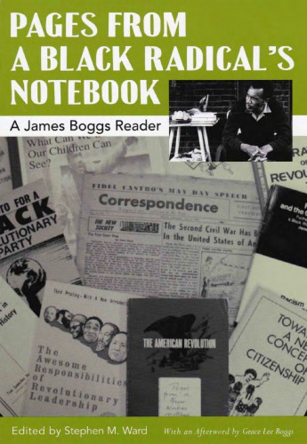 Pages From A Black Radicals Notebook A James Boggs Reader James Boggs