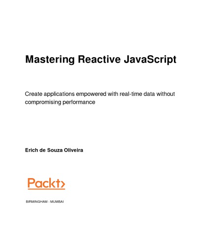 Mastering Reactive Javascript Erich De Souza Oliveira