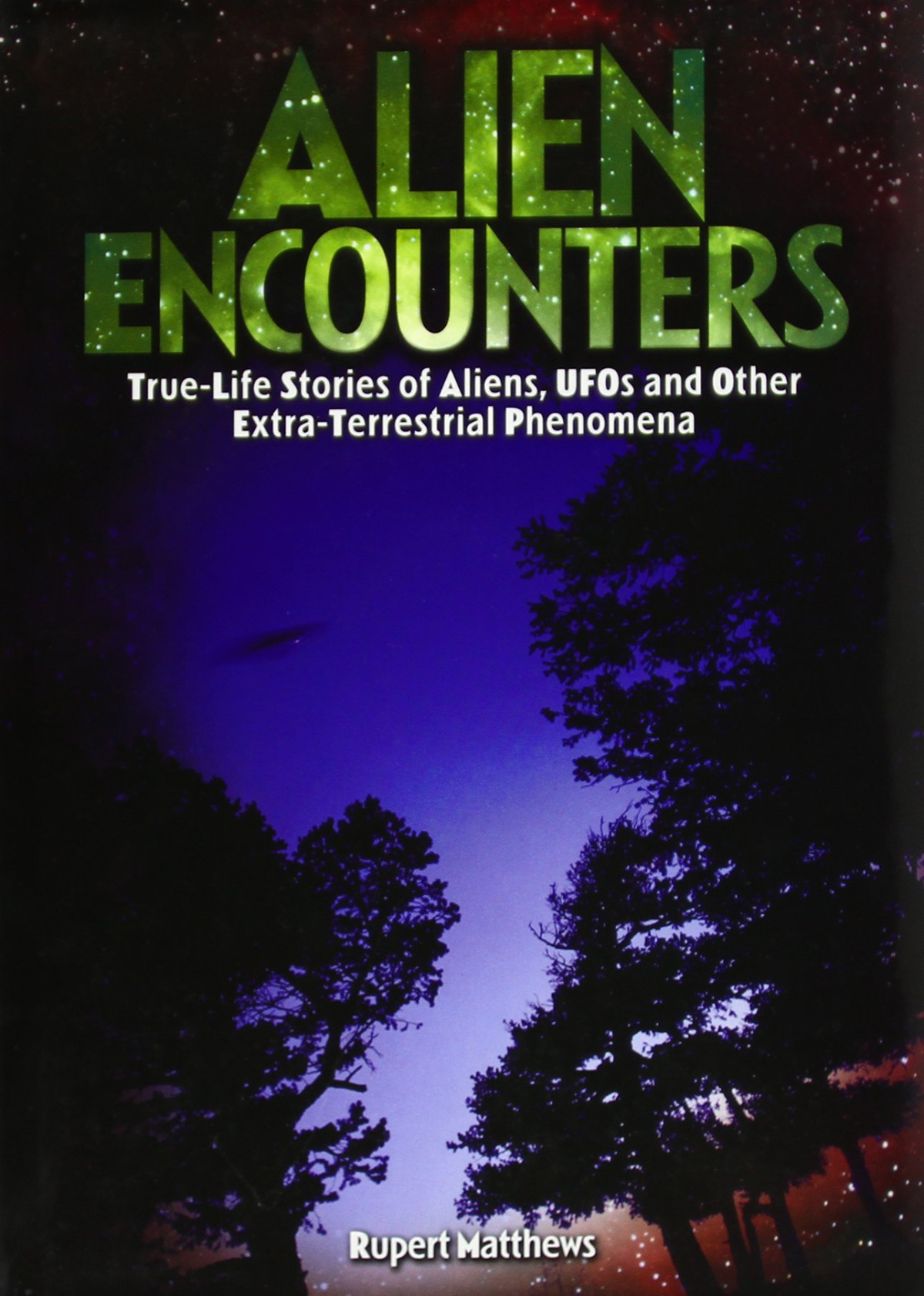 Alien Encounters 1st Edition Rupert Matthews