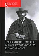 The Routledge Handbook Of Franz Brentano And The Brentano School Kriegel