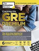 Cracking The Gre Premium 2018 The Allinone Solution For Your Highest Possible Score The Princeton Review