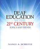 Deaf Education In The 21st Century Topics And Trends 1 Ed Scheetz