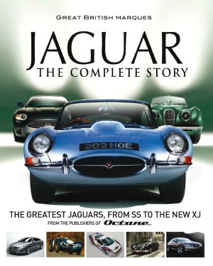 Jaguar The Complete Story Octane Magazine