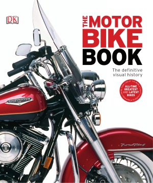 The Motor Bike Book The Definitive Visual History Collective