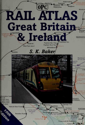 Rail Atlas Great Britain Ireland S Baker