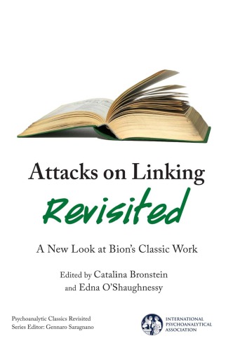 Attacks On Linking Revisited A New Look At Bions Classic Work Bronstein