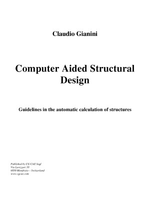 Computer Aided Structural Design Guidelines In The Automatic Calculation Of Structures Claudio Gianini