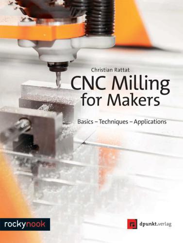 Cnc Milling For Makers Christian Rattat