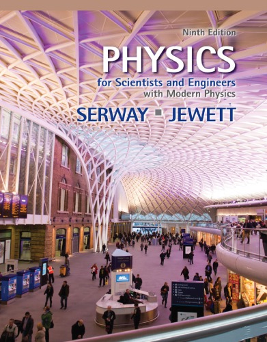 Physics For Scientists And Engineers 9th Raymond A Serway John W Jewett