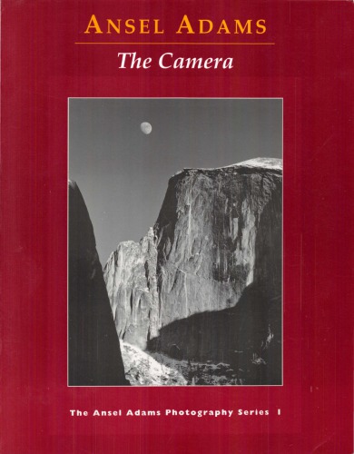 The Camera Ansel Adams