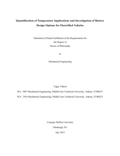 Quantification Of Temperature Implications And Investigation Of Battery Design Options For Electrified Vehicles Tugre Yuksel
