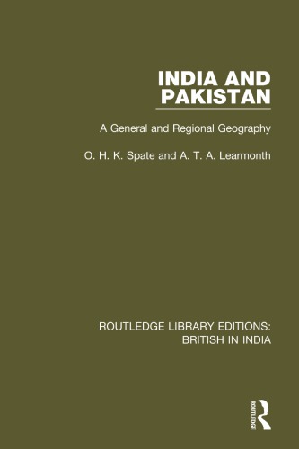 India And Pakistan A General And Regional Geography O H K Spate