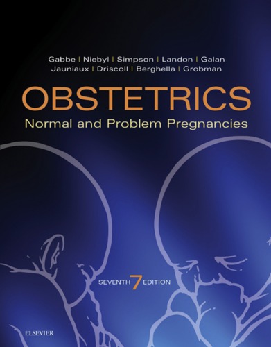 Obstetrics Normal And Problem Pregnancies 7th Steven G Gabbe Et Al