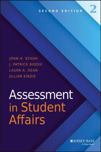 Assessment In Student Affairs A Contemporary Look 2nd Edition 2nd John H Schuh