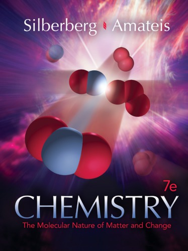 Chemistry The Molecular Nature Of Matter And Change With Advanced Topics 7th Martin S Silberberg Patricia Amateis