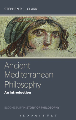 Ancient Mediterranean Philosophy An Introduction Stephen R L Clark