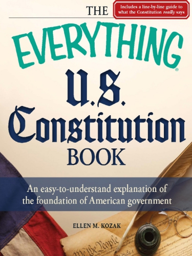 The Everything Us Constitution Book Ellen M Kozak