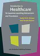 Introduction To Healthcare For Japanesespeaking Interpreters And Translators Asano