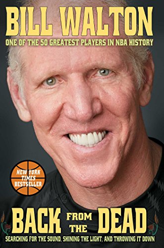 Back From The Dead Bill Walton