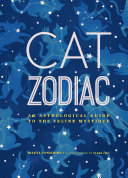 Cat Zodiac An Astrological Guide To The Feline Mystique Maeva Considine