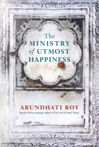 The Ministry Of Utmost Happiness Arundhati Roy