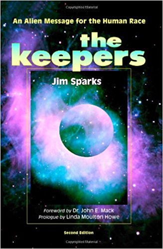The Keepers An Alien Message For The Human Race 2nd Jim Sparks
