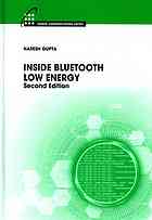 Inside Bluetooth Low Energy 2nd Revised Edition Gupta Naresh