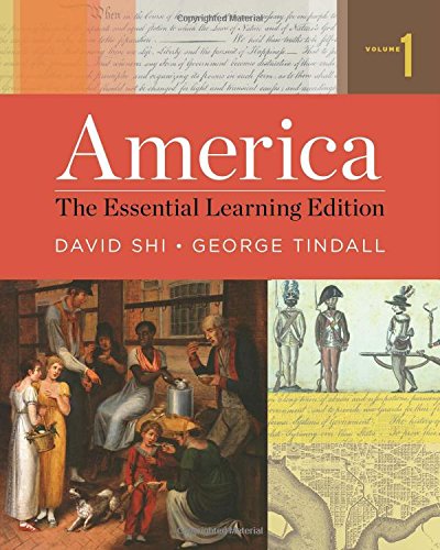 America The Essential Learning Edition David E Shi George Brown Tindall