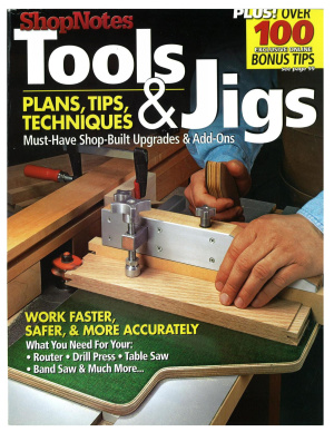 Shopnotes Tools And Jigs Terry J Strohman Editor