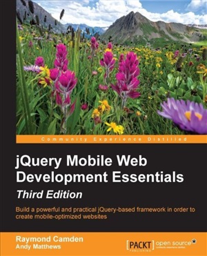 Jquery Mobile Web Development Essentials Code Only Raymond Camden Andy Matthews