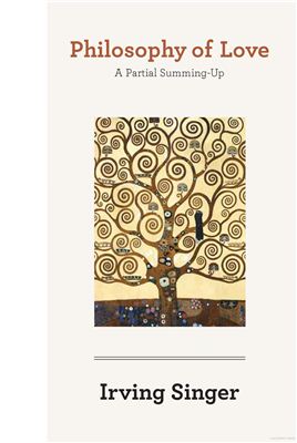 Philosophy Of Love A Partial Summingup Singer Irving