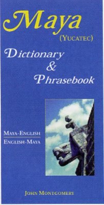 Maya Yucatec Dictionary Phrasebook Mayaenglish Englishmaya Montgomery John
