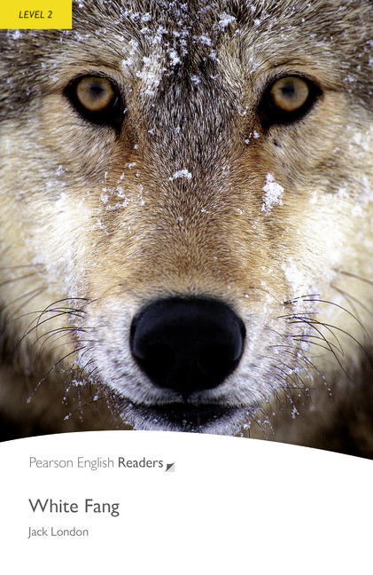 White Fang Pearson English Readers Level 2 2nd Edition Jack London