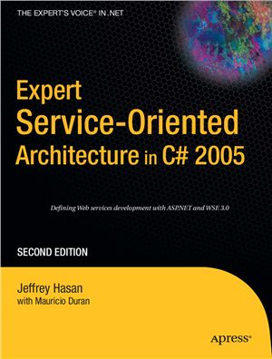 Expert Serviceoriented Architecture In C 2005 Defining Web Services Development With Aspnet And Wse 30 2nd Edition Mauricio Duran Jeffrey Hasan Hasan J
