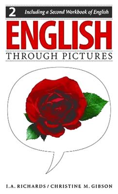 English Through Pictures Book 2 Including A Second Workbook Of English Updated Edition 2nd Edition I A Richards
