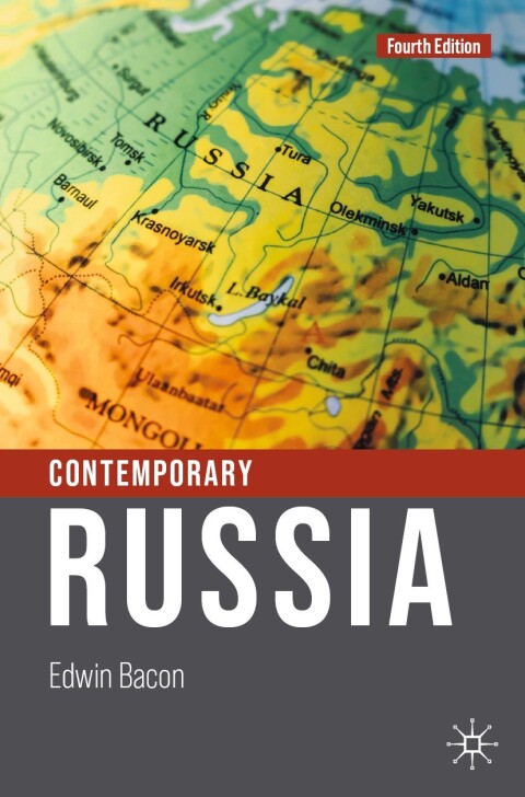 Contemporary Russia 4th Edition 4th Edwin Bacon