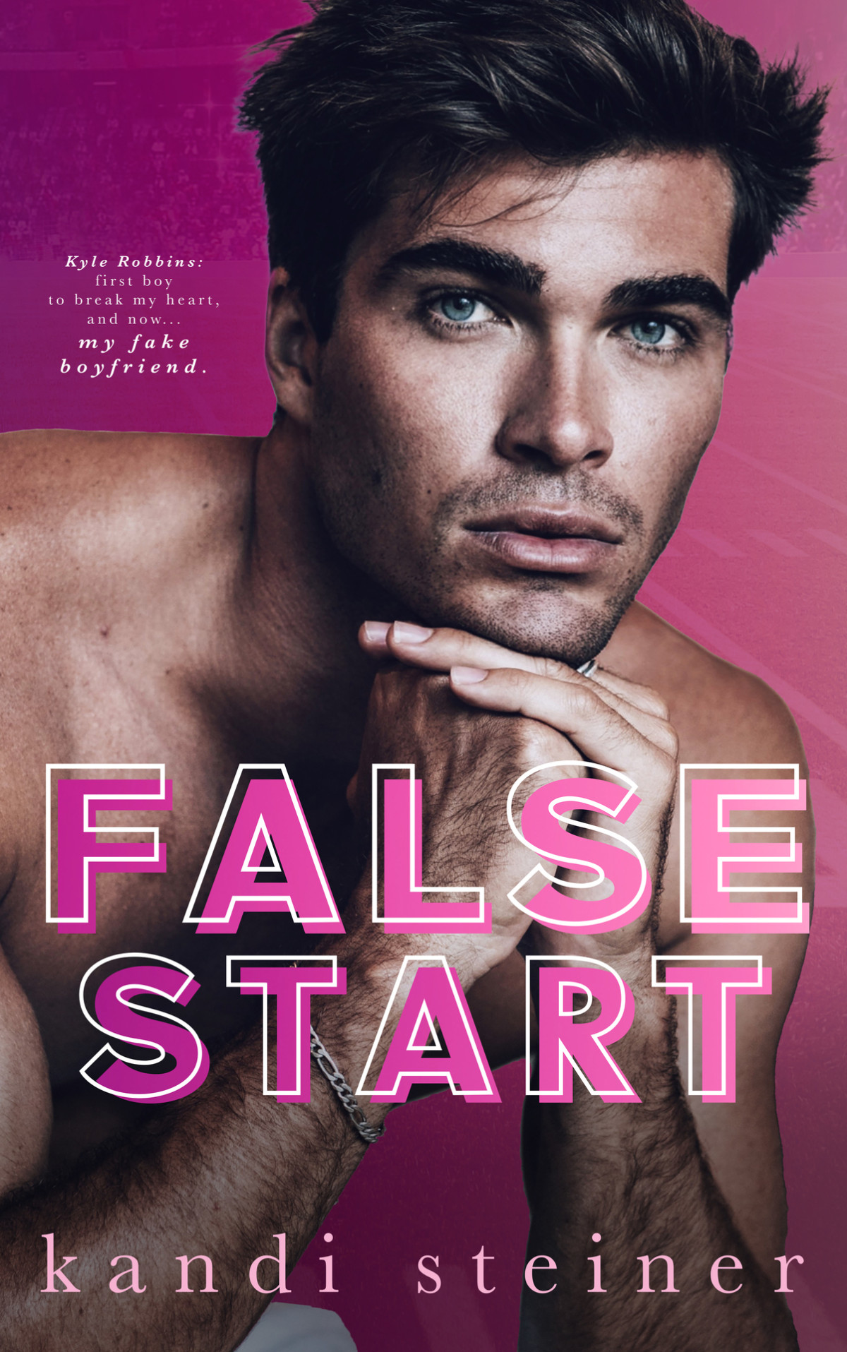 False Start A Fake Dating Sports Romance Red Zone Rivals Kandi Steiner