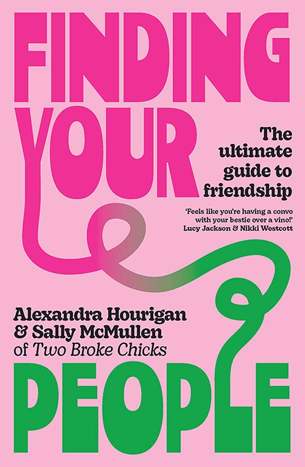 Finding Your People Alexandra Hourigan Sally Mcmullen