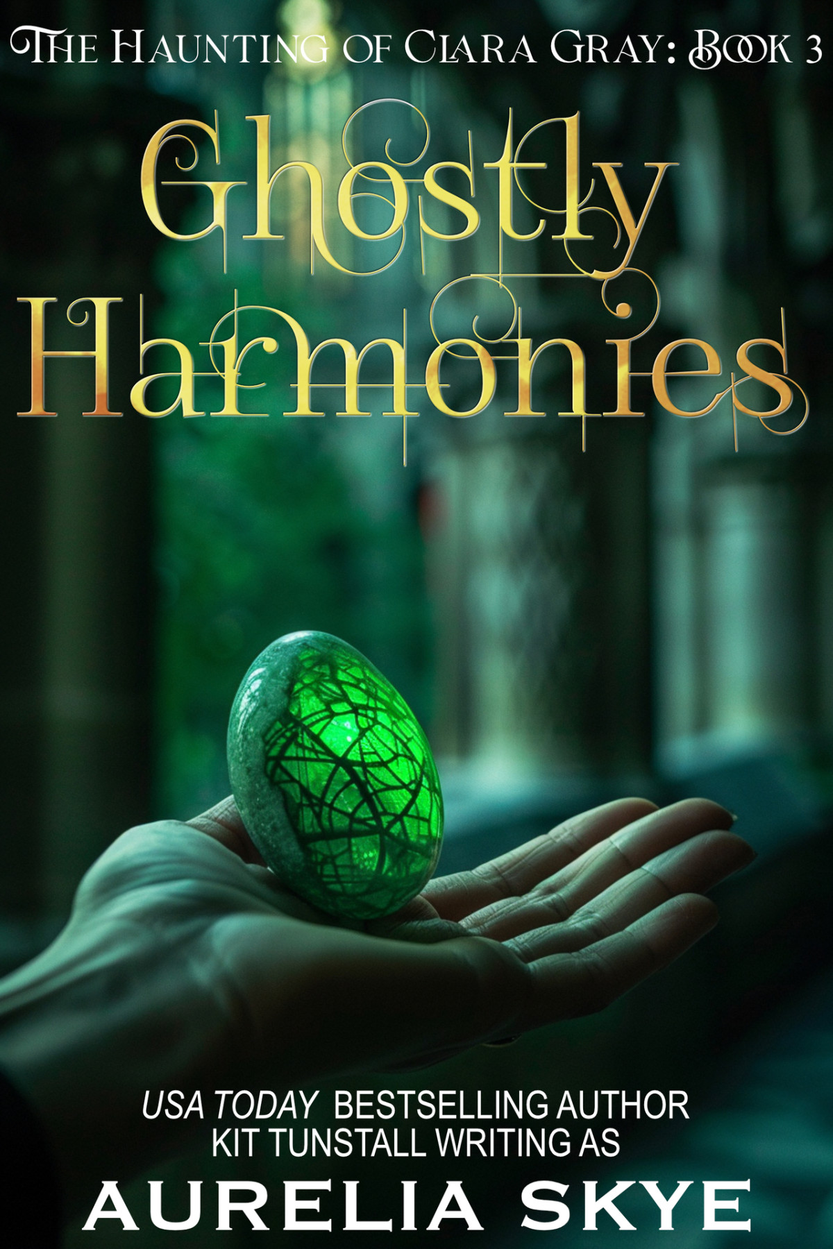 Ghostly Harmonies Paranormal Womens Fiction Aurelia Skye Kit Tunstall