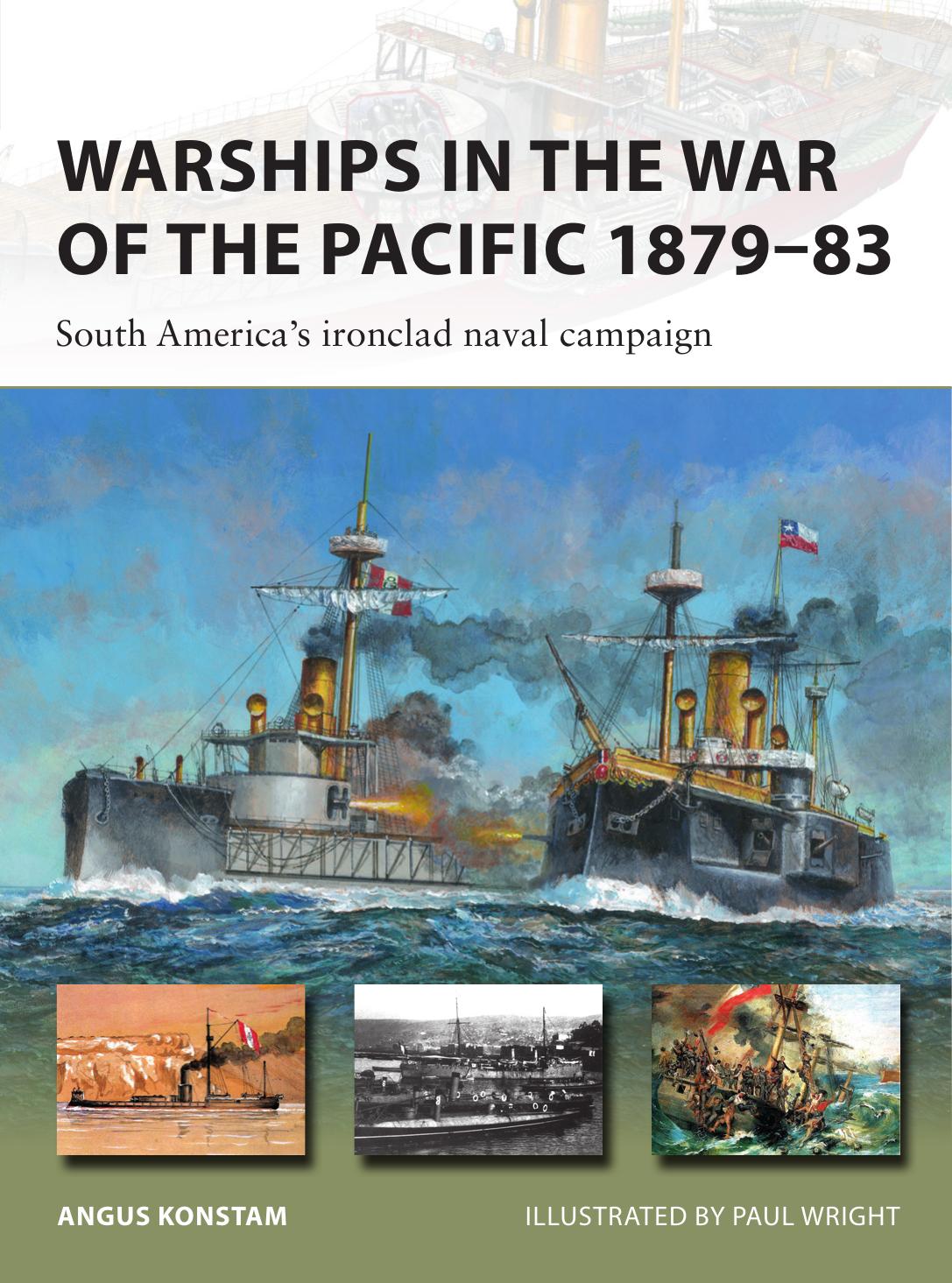 Warships In The War Of The Pacific 187983 1st Edition Angus Konstam