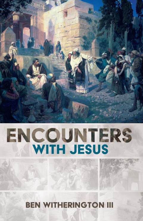 Encounters With Jesus 1st Edition Ben Witherington Iii