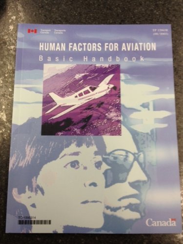 Human Factors For Aviation Basic Handbook 1996th Edition Transport Canada